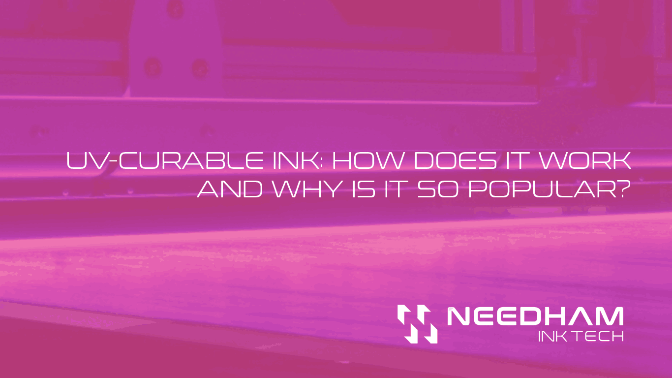 UVInk How does it work? Needham Ink Tech